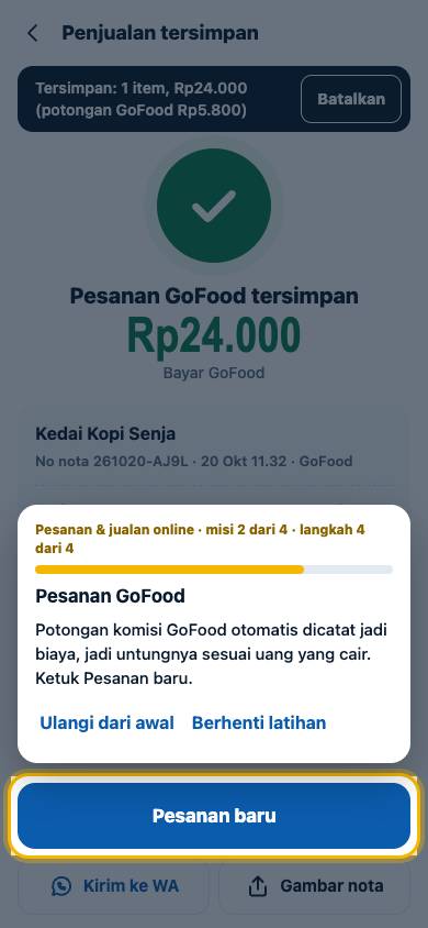 Langkah 4: Potongan komisi GoFood otomatis dicatat jadi biaya, jadi untungnya sesuai uang yang cair. Ketuk Pesanan baru.
