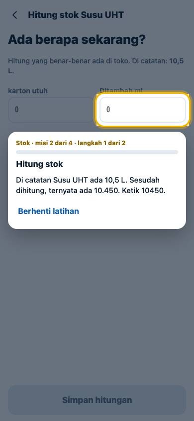 Langkah 1: Di catatan Susu UHT ada 10,5 L. Sesudah dihitung, ternyata ada 10.450. Ketik 10450.