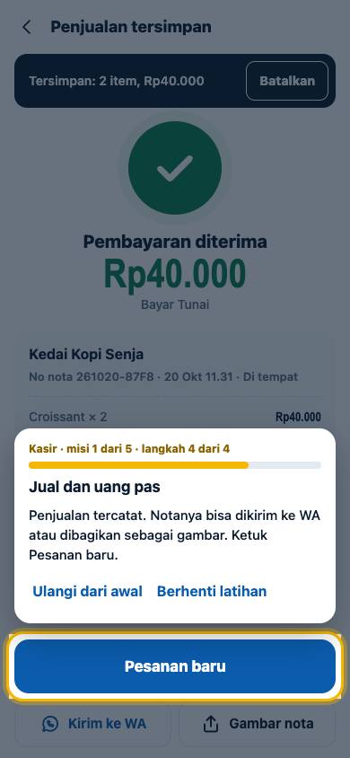 Langkah 4: Penjualan tercatat. Notanya bisa dikirim ke WA atau dibagikan sebagai gambar. Ketuk Pesanan baru.