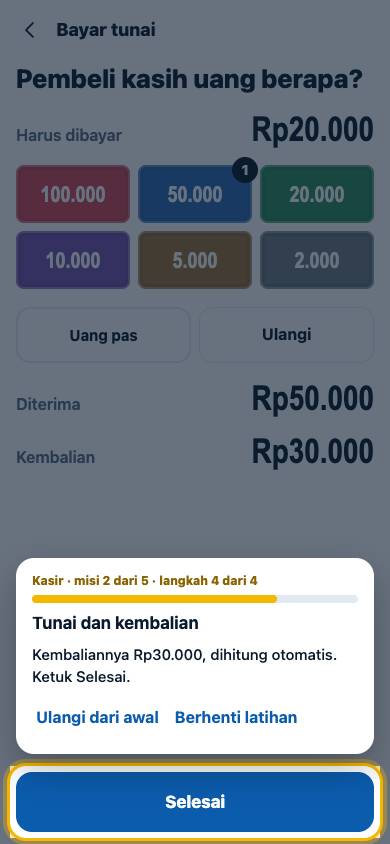 Langkah 4: Kembaliannya Rp30.000, dihitung otomatis. Ketuk Selesai.