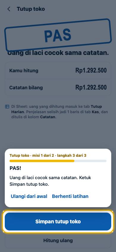 Langkah 3: Uang di laci cocok sama catatan. Ketuk Simpan tutup toko.