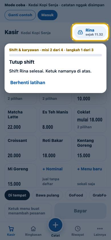 Langkah 1: Shift Rina selesai. Ketuk namanya di atas.