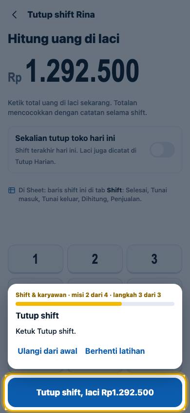 Langkah 3: Ketuk Tutup shift.