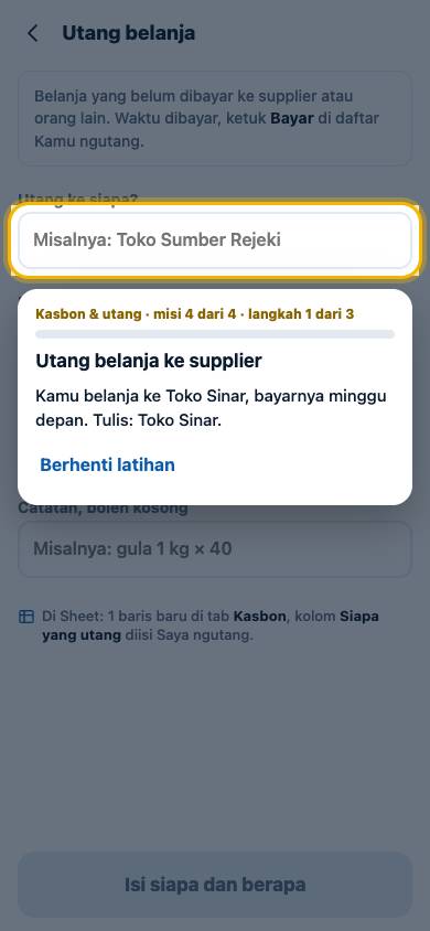 Langkah 1: Kamu belanja ke Toko Sinar, bayarnya minggu depan. Tulis: Toko Sinar.